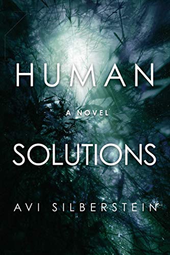 Beispielbild fr Human Solutions: A Novel zum Verkauf von Wonder Book