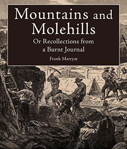 Beispielbild fr Mountains and Molehills: Or Recollections from a Burnt Journal zum Verkauf von Books From California