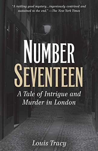 Beispielbild fr Number Seventeen: A Tale of Intrigue and Murder in London zum Verkauf von Wonder Book