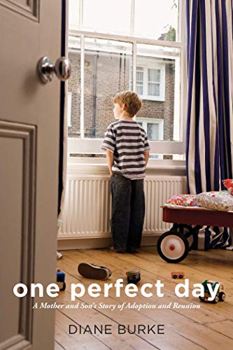 Beispielbild fr One Perfect Day : A Mother and Son's Story of Adoption and Reunion zum Verkauf von Better World Books