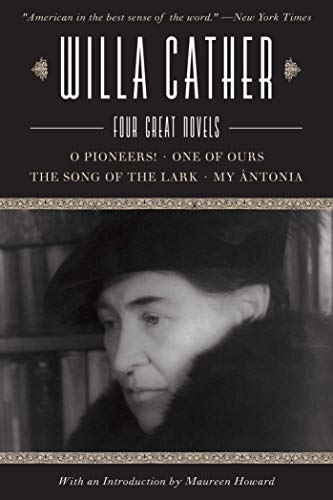 Stock image for Willa Cather: Four Great Novels?O Pioneers!, One of Ours, The Song of the Lark, My  ntonia for sale by HPB-Diamond