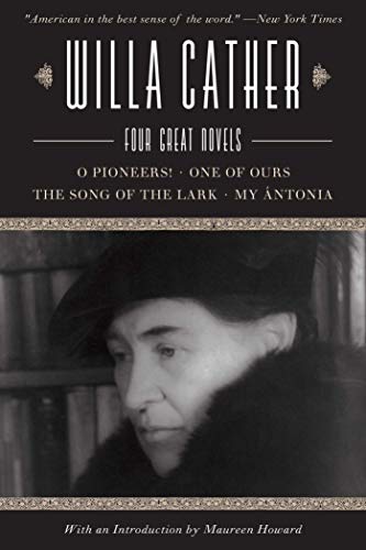 Willa Cather: Four Great Novels?O Pioneers!, One of Ours, The Song of the Lark, My Ãntonia (9781628737875) by Cather, Willa