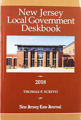 Stock image for New Jersey Local Government Deskbook 2018 for sale by Better World Books