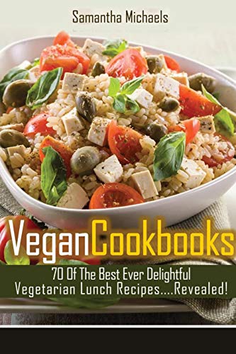 Stock image for Vegan Cookbooks: 70 Of The Best Ever Delightful Vegetarian Lunch Recipes.Revealed! for sale by WorldofBooks