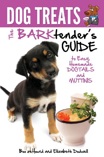 9781628844474: Dog Treats: The BARKtender's Guide to Easy Homemade Dogtails and Muttinis