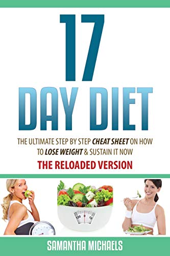 9781628845129: 17 Day Diet: The Ultimate Step by Step Cheat Sheet on How to Lose Weight & Sust