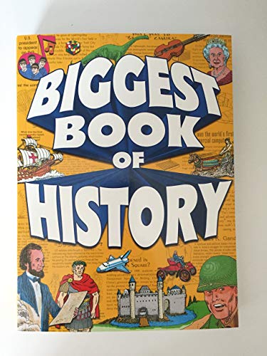 Stock image for Kidsbooks Biggest Book of History for sale by Your Online Bookstore