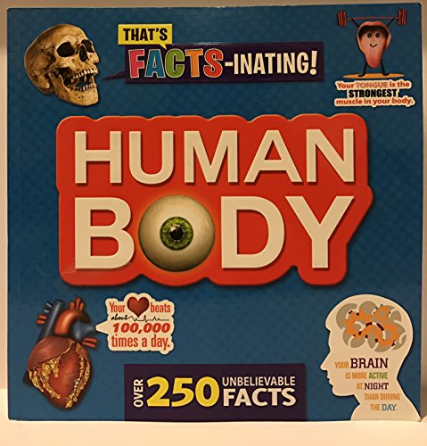 Imagen de archivo de That's Facts-Inating! Human Body a la venta por Better World Books