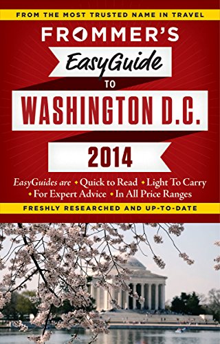 Beispielbild fr Frommer's EasyGuide to Washington, D. C. 2014 zum Verkauf von Better World Books