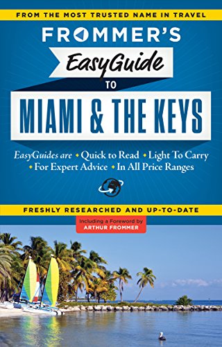 Beispielbild fr Frommer's EasyGuide to Miami and the Keys (Easy Guides) zum Verkauf von SecondSale
