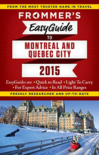Beispielbild fr Frommer's EasyGuide to Montreal and Quebec City 2015 zum Verkauf von Better World Books
