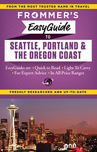 9781628871203: Frommer's EasyGuide to Seattle, Portland and the Oregon Coast (Easy Guides)
