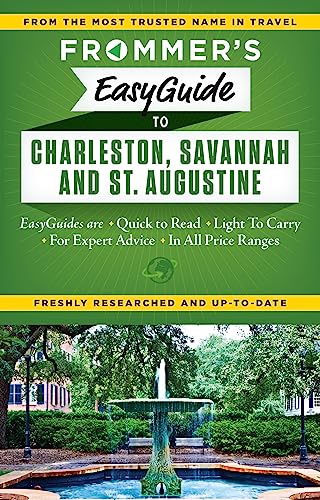 Stock image for Frommer's EasyGuide to Charleston, Savannah and St. Augustine (Easy Guides) for sale by SecondSale