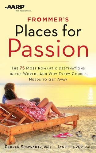 Stock image for Frommer's Places for Passion : The 75 Most Romantic Destinations in the World - And Why Every Couple Needs to Get Away for sale by Better World Books