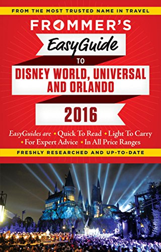 Stock image for Frommer's EasyGuide to Disney World, Universal and Orlando 2016 for sale by Better World Books