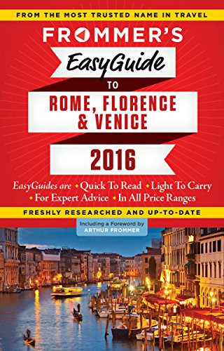 Imagen de archivo de Frommer's EasyGuide to Rome, Florence and Venice 2016 a la venta por Wonder Book