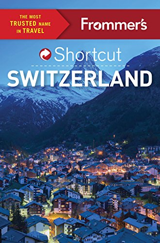 Beispielbild fr Frommer's Shortcut Switzerland zum Verkauf von Better World Books