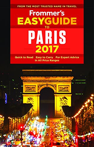 Stock image for Frommer's EasyGuide to Paris 2017 (Easy Guides) for sale by HPB Inc.