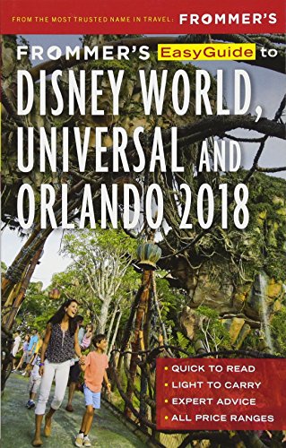 Stock image for Frommer's EasyGuide to Disney World, Universal and Orlando 2018 for sale by Better World Books