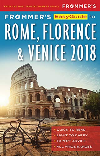 9781628873665: Frommer's EasyGuide to Rome, Florence and Venice 2018 (EasyGuides)