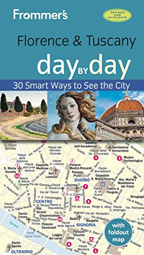 9781628873740: Frommer's Florence and Tuscany day by day (Day-by-Day Series) [Idioma Ingls] (Day by Day Guides)