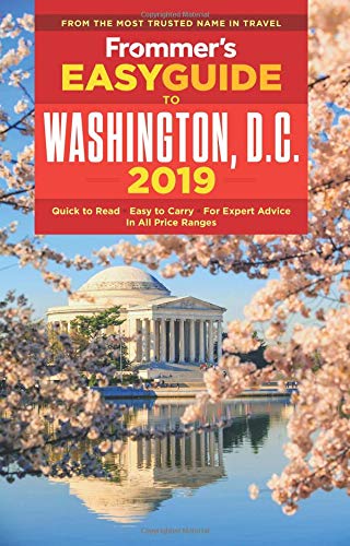 Beispielbild fr Frommer's EasyGuide to Washington, D. C. 2019 zum Verkauf von Better World Books: West