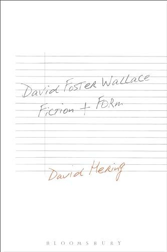 9781628920550: David Foster Wallace: Fiction and Form