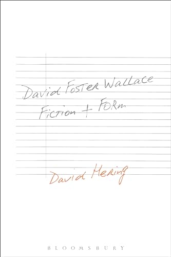 Imagen de archivo de David Foster Wallace: Fiction and Form a la venta por Open Books
