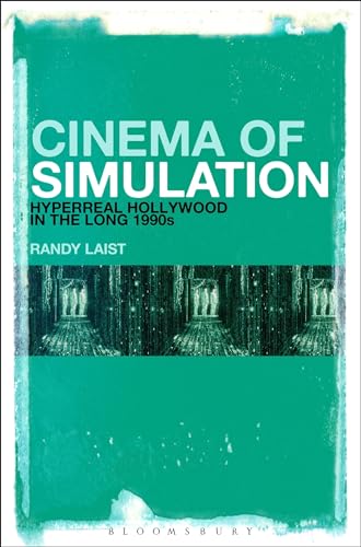 Beispielbild fr Cinema of Simulation: Hyperreal Hollywood in the Long 1990s zum Verkauf von Reuseabook