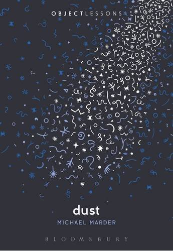 9781628921717: Dust (Object Lessons)