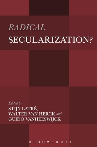 Stock image for Radical Secularization?: An Inquiry into the Religious Roots of Secular Culture for sale by Plum Books