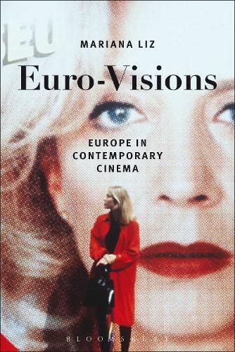 9781628923025: Euro-Visions: Europe in Contemporary Cinema