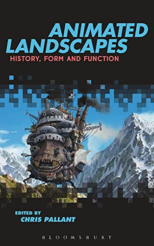 Stock image for Animated Landscapes: History, Form and Function [Hardcover] Pallant, Chris for sale by The Compleat Scholar