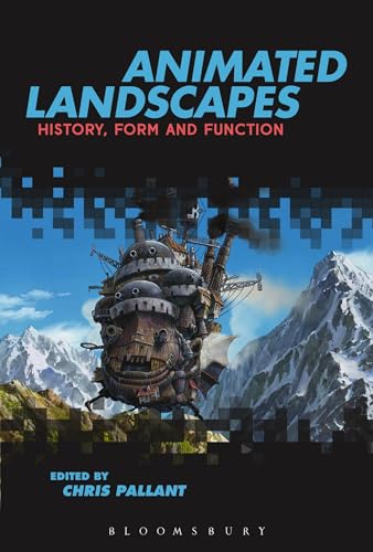 Animated Landscapes: History, Form and Function [Hardcover] Pallant, Chris