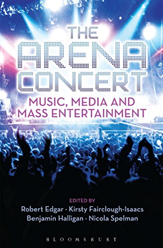 Beispielbild fr The Arena Concert: Music, Media and Mass Entertainment zum Verkauf von Ria Christie Collections