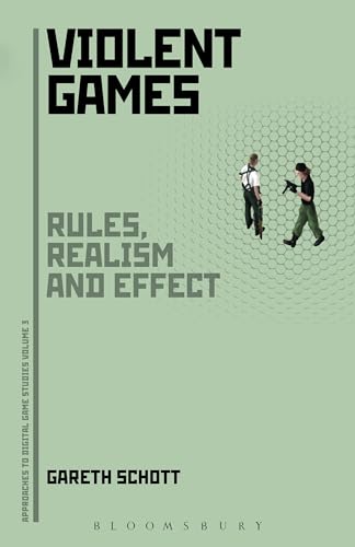 Beispielbild fr Violent Games: Rules, Realism and Effect (Approaches to Digital Game Studies) zum Verkauf von Irish Booksellers