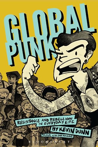 9781628926040: Global punk: resistance and rebellion in everyday life