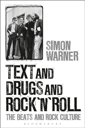 Imagen de archivo de Text and Drugs and Rock 'n' Roll: The Beats and Rock Culture a la venta por WorldofBooks