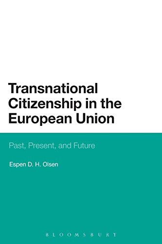 Stock image for Transnational Citizenship in the European Union: Past, Present, and Future for sale by Chiron Media