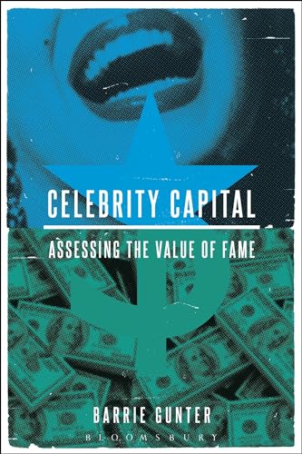 Beispielbild fr Celebrity Capital: Assessing the Value of Fame zum Verkauf von WorldofBooks