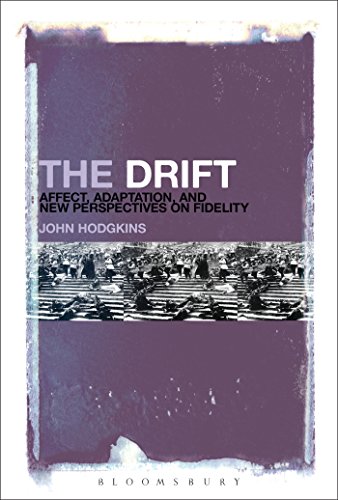 Beispielbild fr The Drift: Affect, Adaptation, and New Perspectives on Fidelity zum Verkauf von Chiron Media