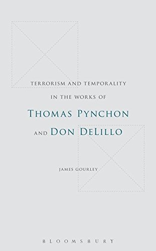 Beispielbild fr Terrorism and Temporality in the Works of Thomas Pynchon and Don DeLillo zum Verkauf von PBShop.store US