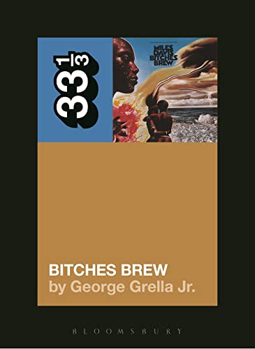 9781628929430: Miles Davis' Bitches Brew (33 1/3)
