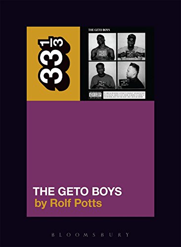9781628929461: Geto Boys' The Geto Boys (33 1/3)