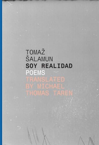 Stock image for Soy Realidad: Poems (Slovenian Literature Series) for sale by Open Books