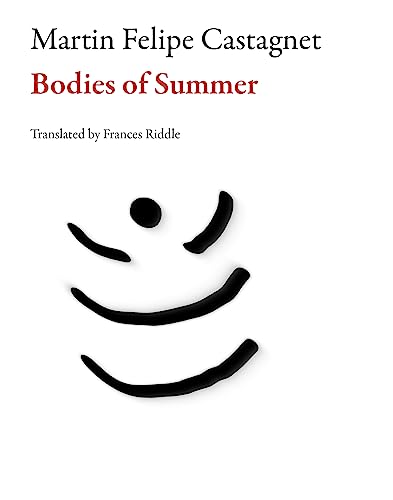 Beispielbild fr Bodies of Summer (Argentinean Literature) zum Verkauf von Half Price Books Inc.
