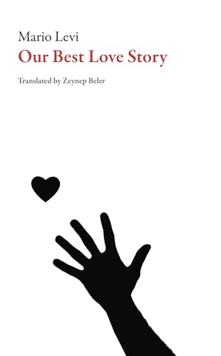 Beispielbild fr Our Best Love Story (Turkish Literature) zum Verkauf von Open Books