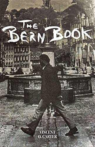 Beispielbild fr The Bern Book: A Record of a Voyage of the Mind zum Verkauf von Revaluation Books