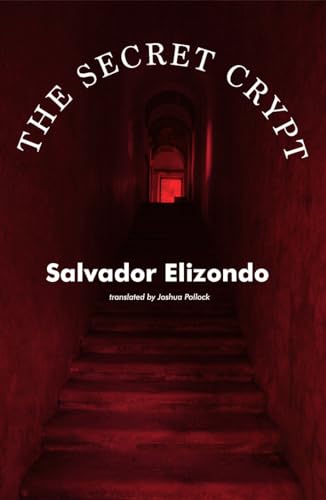 Beispielbild fr The Secret Crypt (Mexican Literature) zum Verkauf von Monster Bookshop