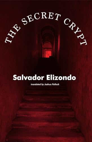 Imagen de archivo de The Secret Crypt (Mexican Literature) a la venta por SecondSale